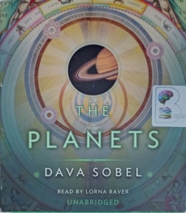 The Planets written by Dava Sobel performed by Lorna Raver on Audio CD (Unabridged)